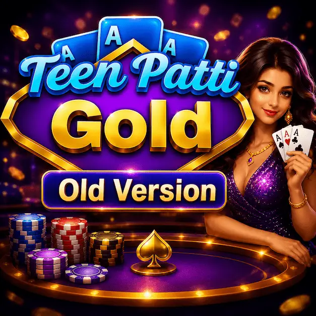Teen Patti Gold Old Version